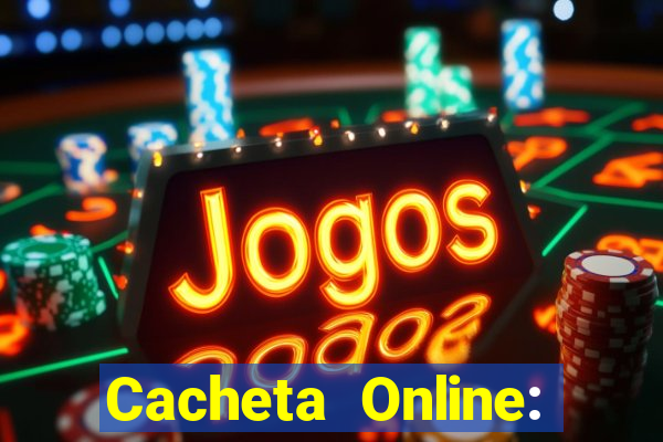 Cacheta Online: Jogo de Cartas